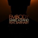 Embody - Make A Stand feat. Barnaby