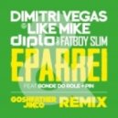 Dimitri Vegas & Like Mike, Diplo & Fatboy Slim - Eparrei