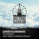 Sander Kleinenberg - This Is Miami (Sam Radeo & GreenLeto Remix)