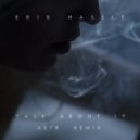 	Erik Hassle - Talk About It