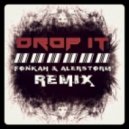 Optiv & BTK - Drop It (Fonkah & Alerstorm Remix)