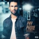 Maroon 5 feat. Wiz Khalifa - Payphone (Argonizing Sound Remix)