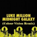 Luke Million - Midnight Galaxy (Colour Vision Remix)