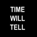DJ Nors - Time Will Tell Mix