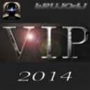 bRUJOdJ - VIP 2014