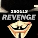 2SOULS - Revenge