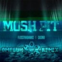 Flosstradamus - Mosh Pit Ft. Casino (Omeguh Remix)
