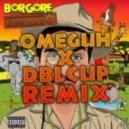Borgore feat. Waka Flocka Flame & Paige - Wild Out (Omeguh & Dblcup Remix)