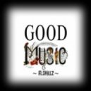 A.Skillz - Good Music