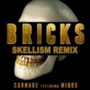Carnage ft. Migos - Bricks (Skellism Remix)