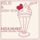 Kelis & Gizem Sevik - Milkshake (Oguzhan Guzelderen 2014 Cover)