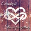 Elanetique - This Is For Getting (Original mix)
