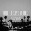 The Fray - How To Save A Life