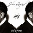 John Legend - All Of Me