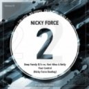 Deep Family DJ’s vs. Keri Hilson & Nelly - Your Control (Nicky Force Bootleg)