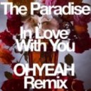 The Paradise - In Love With You