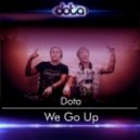 Dota - We Go Up