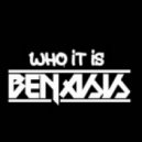 Benasis - Who It Is