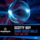 DJ Scotty Boy vs Reece Low - Shiny Disco Balls