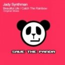 Jady Synthman - Catch The Rainbow (ZUNAMI Remix) (ZUNAMI Original Mix)