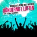 Brinkenstjärna Featuring Mr Melo - Händerna i Luften (Raffe Bergwall Klubbmix Kort)
