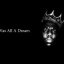 Notorious B.I.G. - Dream
