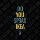Mr Batou - Do you speak ikea