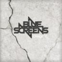 Bluescreens - Crack It