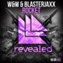 Blasterjaxx & W&W - Rocket (Agressi remix)