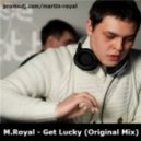 M.Royal - Get Lucky