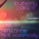 SenzaFine - Butterfly Palace (feat. Oceanically)