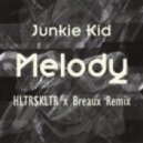 Junkie Kid - Melody