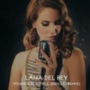 Lana Del Rey - Young & Beautiful (Ken Loi Remix)