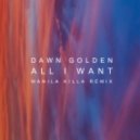 Dawn Golden - All I Want