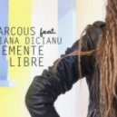Dj Marcous ft Cristiana Dician - Suavemente Libre