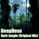 Deep Dose - Dark Jungle