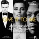 Nelly Furtado feat. Timbaland - Give To Me