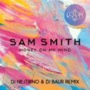 Sam Smith - Money On My Mind