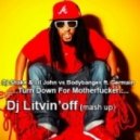 Dj Snake & Lil John vs Bodybanges ft. Germain - Turn Down For Motherfucker (Dj Litvin\'off mash up)