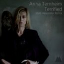 Anna Ternheim - Terrified (Mats Alexander Bootleg Remix)