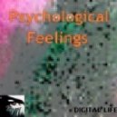 Digital Life - Psychological Feelings