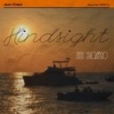 Juan Chaos - Hindsight is 20/20 (August 2014)