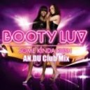 Booty Luv - Some Kinda Rush (AN.DU Club Mix)