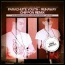 Parachute Youth - Runaway