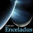 UUSVAN - Enceladus ()