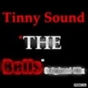 Tinny Sound - The Bells