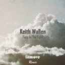 Keith Wallen - Face In The Light