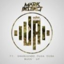 Mark Instinct - Buss' Up ft. Ouda