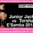 Junior Jack vs. Torha - E'Samba 2014 (Fanatique & Wizard DeeMashup)