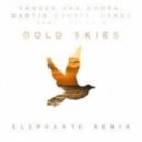 Sander Van Doorn, Martin Garrix, DVBBS feat. Aleesia - Gold Skies